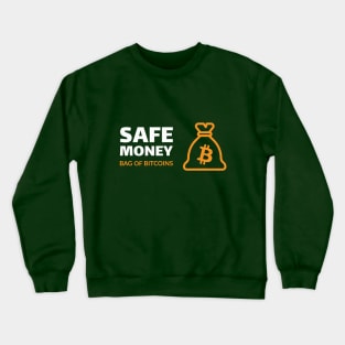 Safe money - bag of bitcoins Crewneck Sweatshirt